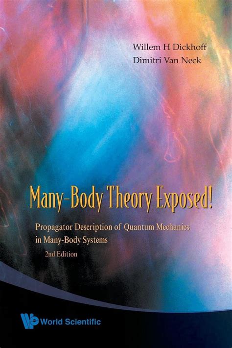 many body theory exposed propagator description of quantum mechanics in many body systems 2nd edition Doc