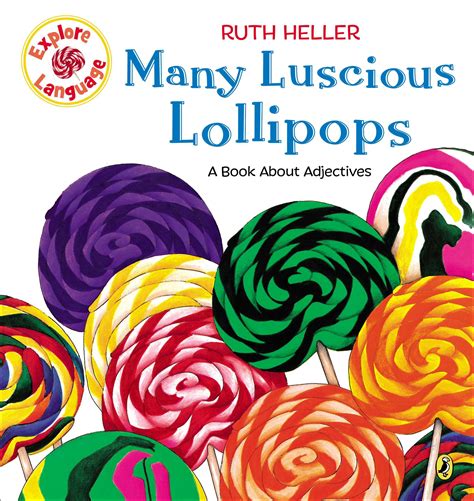 many luscious lollipops a book about adjectives explore PDF