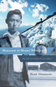 manzanar to mount whitney the life and times of a lost hiker Reader