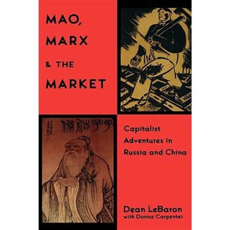 mao marx and the market capitalist adventures in russia and china Kindle Editon