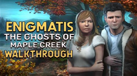 Maple Creek Walkthrough