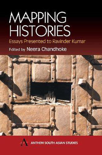 mapping histories essays presented to ravinder kumar paperback Kindle Editon