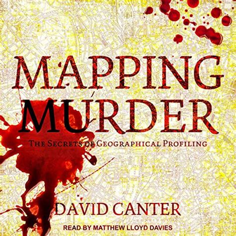 mapping murder the secrets of geographical profiling david canter Epub