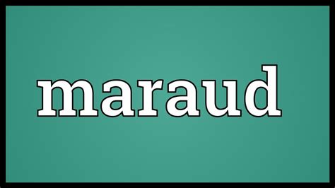 maraud meaning