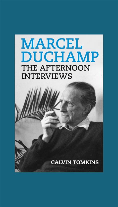 marcel duchamp the afternoon interviews Reader