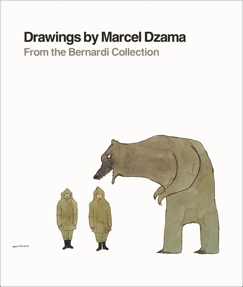 marcel dzama drawings from the bernardi collection PDF