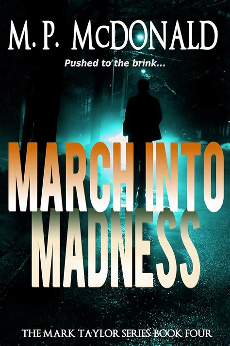 march into madness a psychological thriller the mark taylor series book 4 Epub