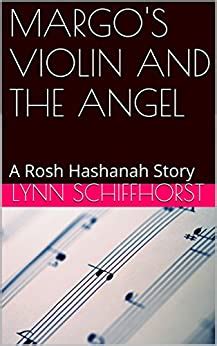 margos violin and the angel a rosh hashanah story Kindle Editon