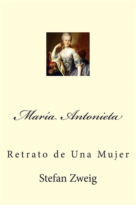 maria antonieta retrato de una mujer spanish edition Reader
