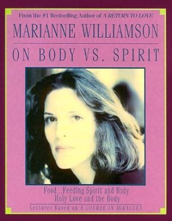 marianne williamson on body vs spirit Kindle Editon