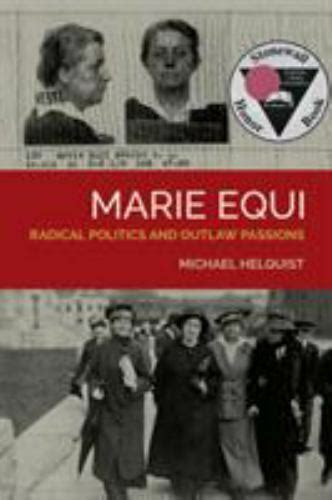 marie equi radical politics and outlaw passions PDF