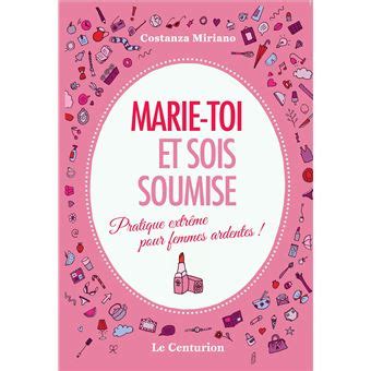 marie toi soumise pratique extr me ardentes Epub