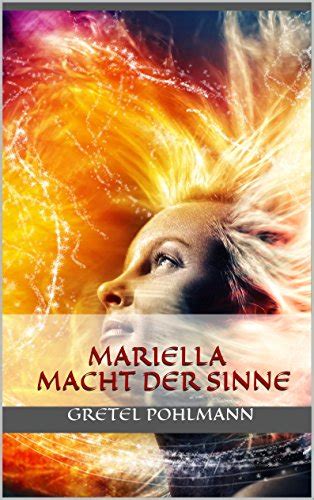 mariella macht sinne fantasyroman band ebook Kindle Editon