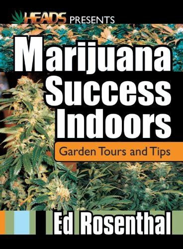 marijuana success indoors garden tours and tips best of the crop Doc