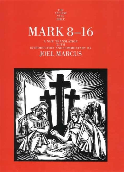 mark 8 16 the anchor yale bible commentaries Reader