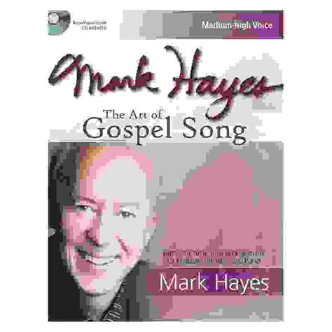 mark hayes the art of gospel song with cd audio Doc