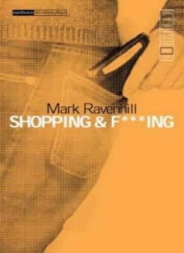 mark ravenhill plays 1 shopping and f***ing Reader