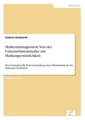 markenmanagement unternehmensmarke markenpers nlichkeit weiterentwicklung messinstruments Reader