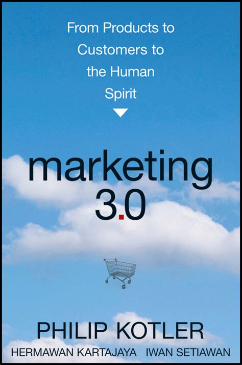 marketing 3 0 from products to customers to the human spirit PDF