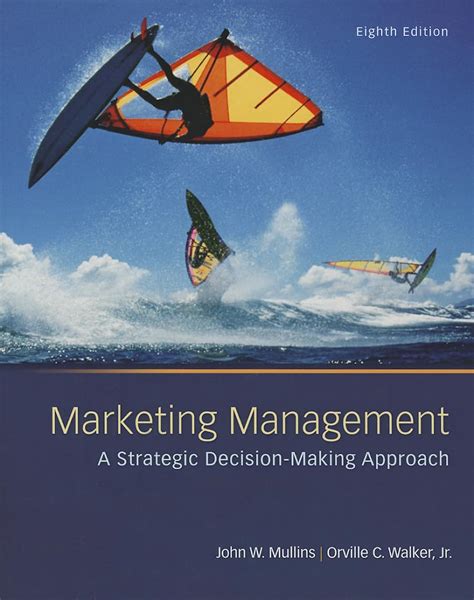 marketing management a strategic decision making approach Kindle Editon