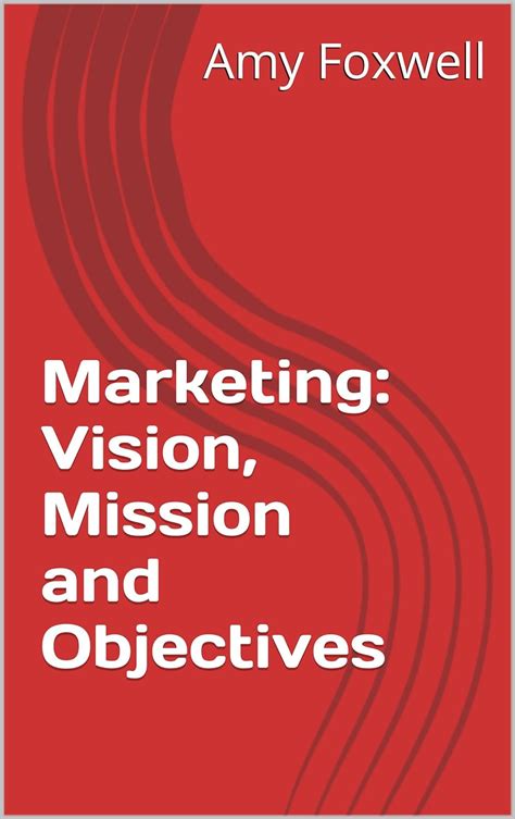 marketing vision mission and objectives win win marketing Epub