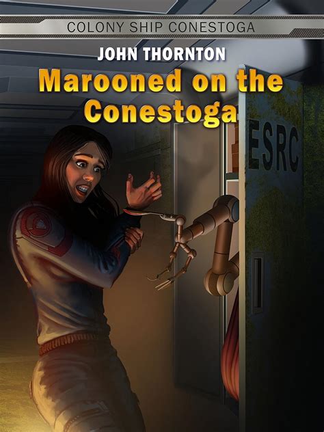 marooned on the conestoga colony ship conestoga volume 2 Epub