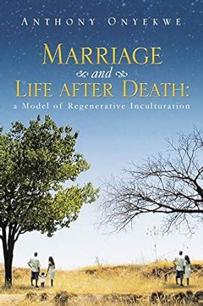 marriage and life after death a model of regenerative inculturation PDF