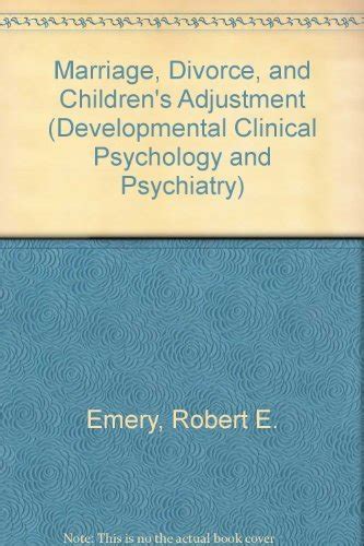 marriage divorce and childrens adjustment developmental clinical psychology and psychiatry Kindle Editon