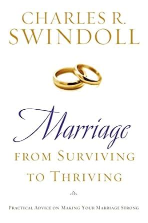 marriage from surviving to thriving practical advice on making your marriage strong PDF