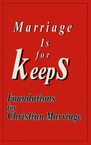 marriage is for keeps foundations for christian marriage PDF