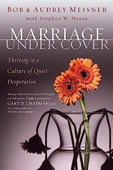 marriage undercover thriving in a culture of quiet desperation Reader