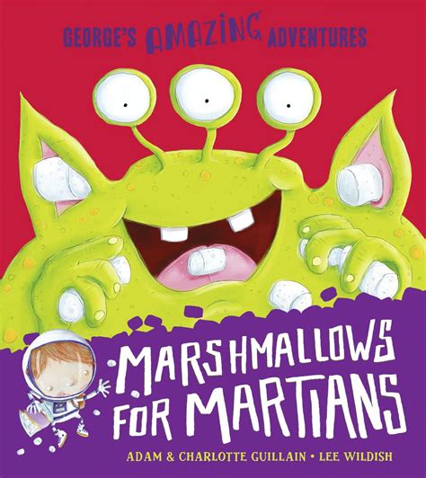 marshmallows for martians georges amazing adventures PDF