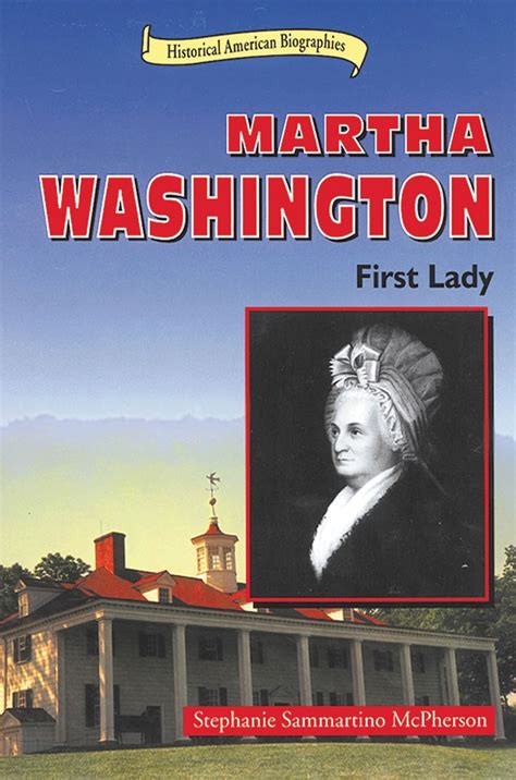 martha washington first lady historical american biographies PDF