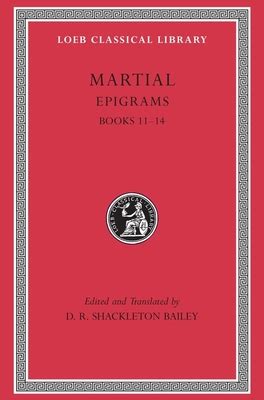 martial epigrams volume iii books 11 14 loeb classical library no 480 Kindle Editon