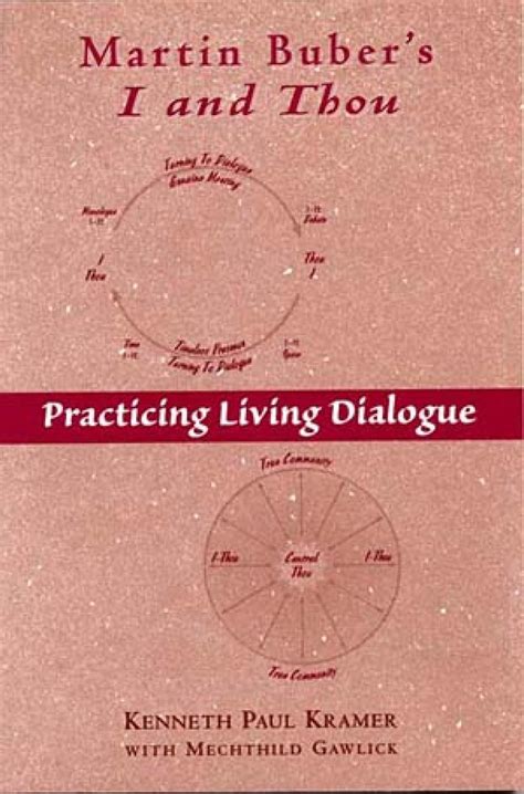 martin bubers i and thou practicing living dialogue Doc
