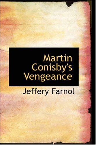 martin conisbys vengeance jeffery farnol Kindle Editon