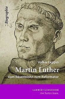 martin luther vom bauernsohn reformator Kindle Editon