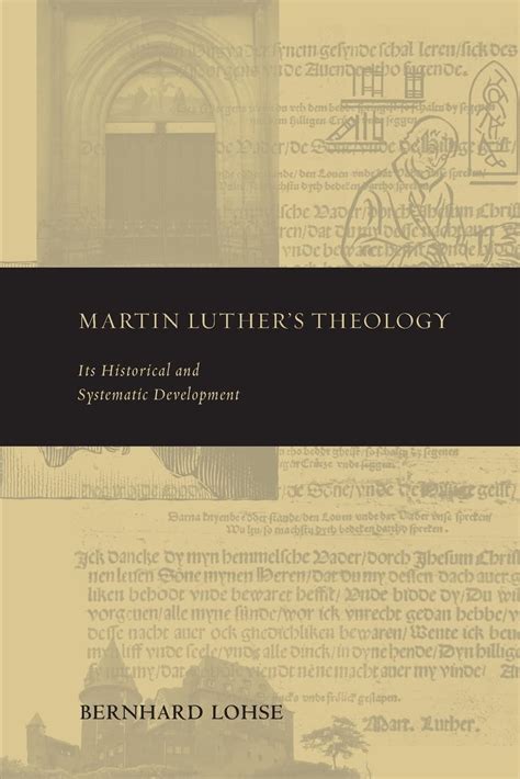 martin luthers theology its historical and systematic development PDF