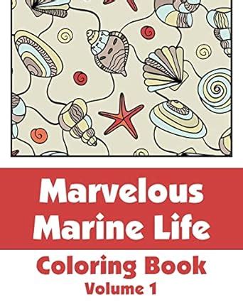 marvelous marine life coloring book art filled fun coloring books Doc