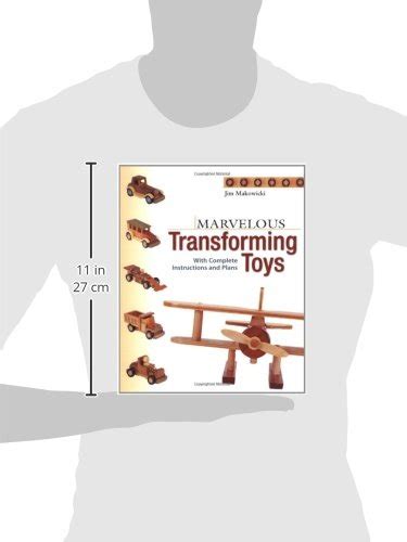 marvelous transforming toys with complete instructions and plans Epub