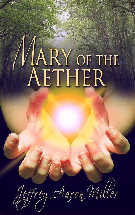 mary aether jeffrey aaron miller PDF