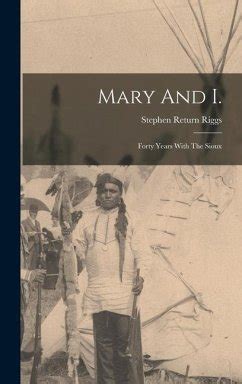 mary and i forty years with the sioux PDF