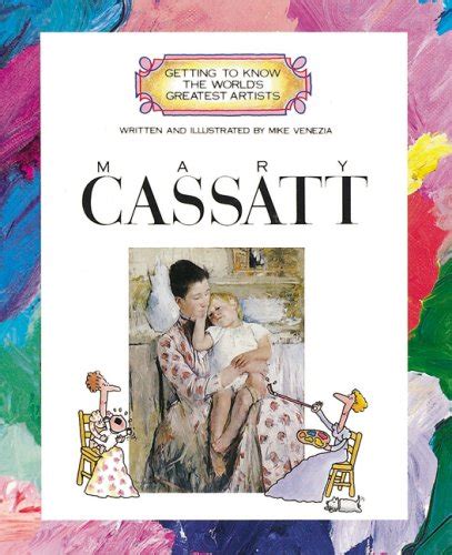 mary cassatt getting to know the worlds greatest artists Epub