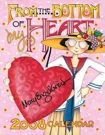 mary engelbreits from the bottom of my heart 2008 desk calendar PDF