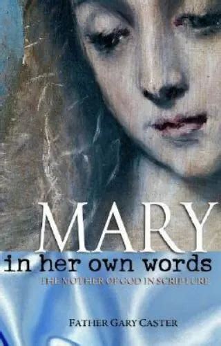 mary in her own words the mother of god in scripture Epub
