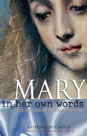 mary in her own words the mother of god in scripture Epub