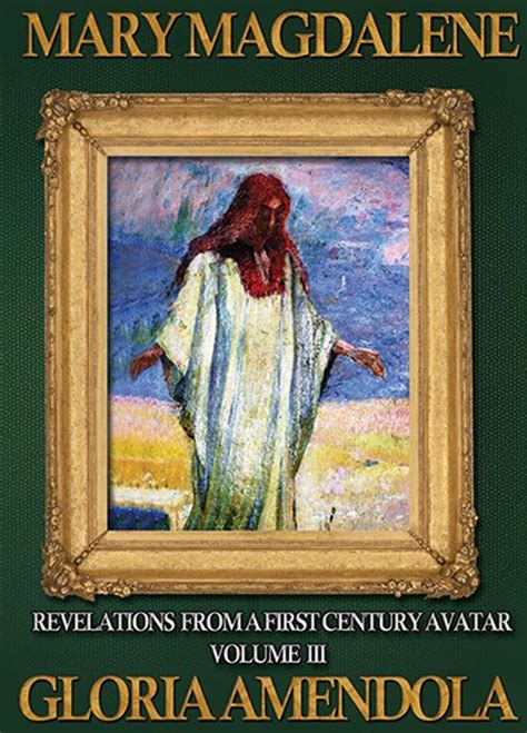 mary magdalene revelations from a first century avatar volume iii PDF