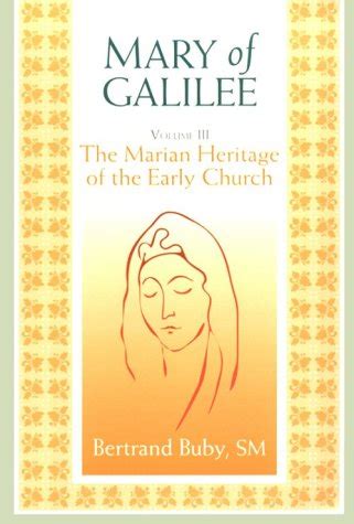 mary of galilee volume iii the marian heritage of the early chruch a triology of marian studies PDF