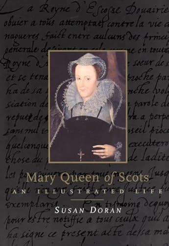 mary queen of scots an illustrated life Kindle Editon