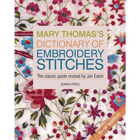 mary thomass dictionary of embroidery and stitches Reader